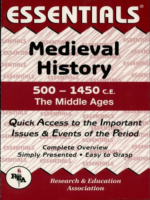 Title details for Medieval History: 500 to 1450 CE Essentials by Gordon Patterson - Available